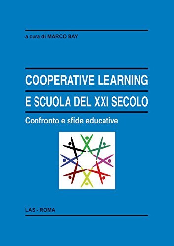 Cooperative learning e scuola del XXI secolo. Confronto e sfide educative. Con DVD edito da LAS