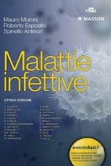 Malattie infettive di Mauro Moroni, Roberto Esposito, Spinello Antinori edito da Edra Masson