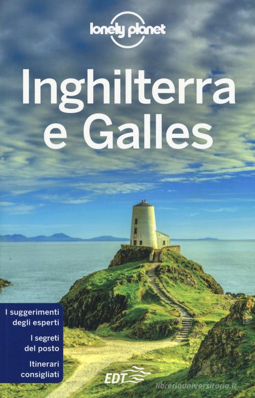 Inghilterra e Galles edito da Lonely Planet Italia