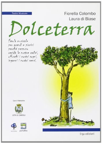 Dolceterra di Fiorella Colombo, Laura Di Biase edito da ERGA