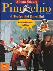 Pinocchio al teatro dei burattini. Con immagini del film di Roberto Benigni edito da Giunti Editore