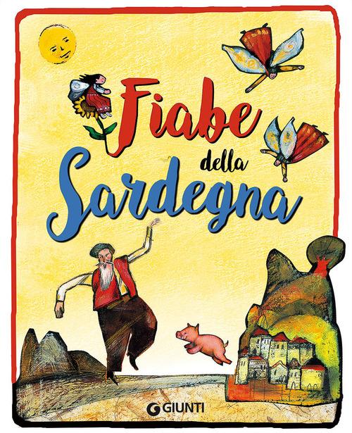 Fiabe della Sardegna di Alberto Melis edito da Giunti Editore