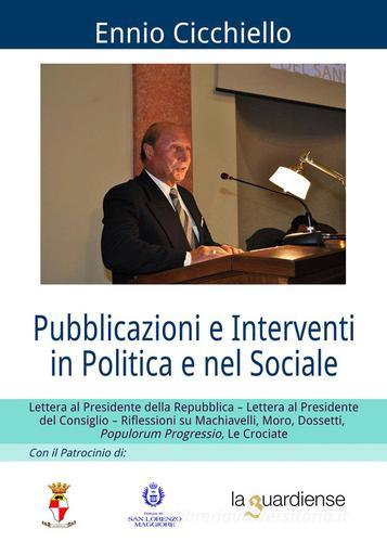 Pubblicazioni e interventi in politica e nel sociale di Ennio Cicchiello edito da Youcanprint
