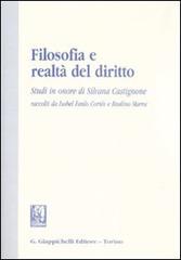 Filosofia e realtà del diritto. Studi in onore di Silvana Castignone edito da Giappichelli