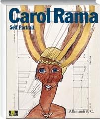 Carol Rama. Self-portrait. Catalogo della mostra (Legnano, 15 novembre 2008-1 febbraio 2009). Ediz. italiana e inglese edito da Allemandi