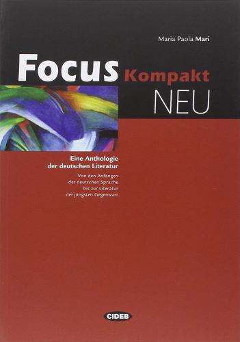 Focus Kompakt Neu. Per le Scuole superiori di M. Paola Mari edito da Black Cat-Cideb