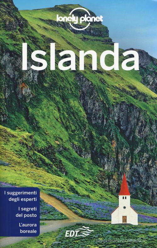 Islanda di Alexis Averbuck, Carolyn Bain, Jade Bremner edito da Lonely Planet Italia