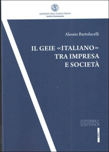Il GEIE «italiano» tra impresa e società di Alessio Bartolacelli edito da Editoriale Scientifica