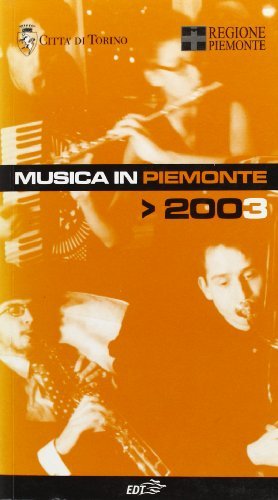 Musica in Piemonte 2003 edito da EDT
