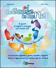 The goose in the net di Carla Acerbi, Giulio Tosone edito da In Dialogo