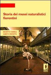 Storia dei musei naturalistici fiorentini di Brunetto Chiarelli, Alberto Simonetta edito da Firenze University Press