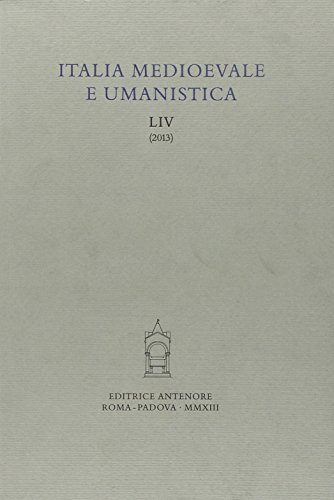 Italia medioevale e umanistica vol.54 edito da Antenore