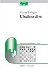 L'indiana di re. Repertorio per il nero di Viktor Bologan edito da Caissa Italia