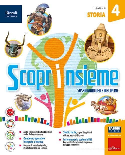 Scoprinsieme. Tomo antropologico e tomo scientifico. Con Storia e Quaderno, Geografia e Quaderno, Matematica e Quaderno, Scienze e Quaderno. Per la Scuola elementare vol. 1 di Annamaria Benzi, Luisa Bordin, Eliana Guzzo edito da Fabbri