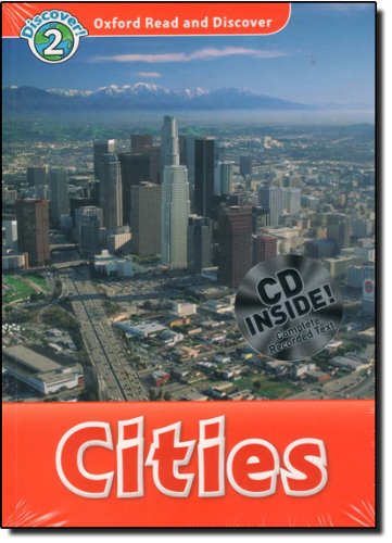 Oxford read and discover. Cities. Livello 2. Con CD Audio edito da Oxford University Press