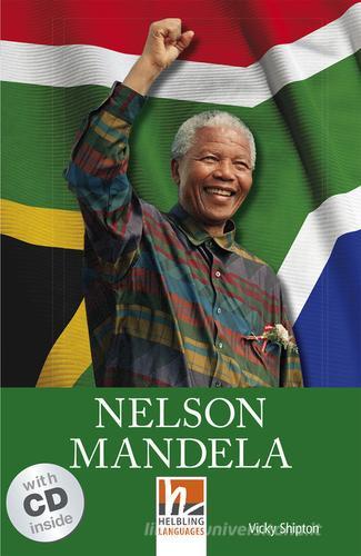 Nelson Mandela. (Level A2). Con CD-Audio edito da Helbling