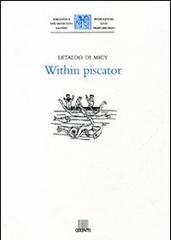 Within piscator di di Micy Letaldo edito da Giunti Editore