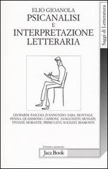 Psicanalisi e interpretazione letteraria di Elio Gioanola edito da Jaca Book