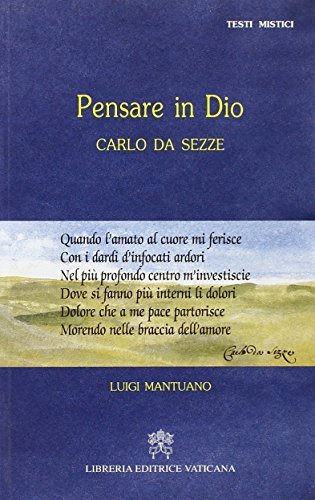 Pensare in Dio. Carlo da Sezze di Luigi Mantuano edito da Libreria Editrice Vaticana