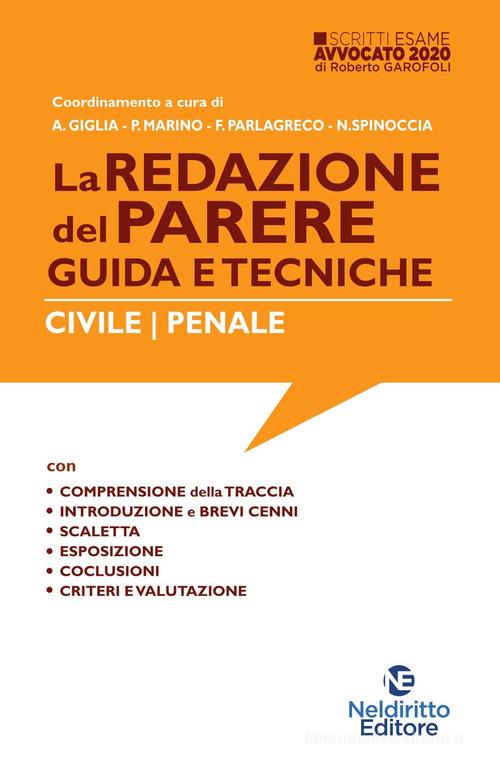 La redazione del parere. Guida e tecniche. Civile-Penale edito da Neldiritto Editore