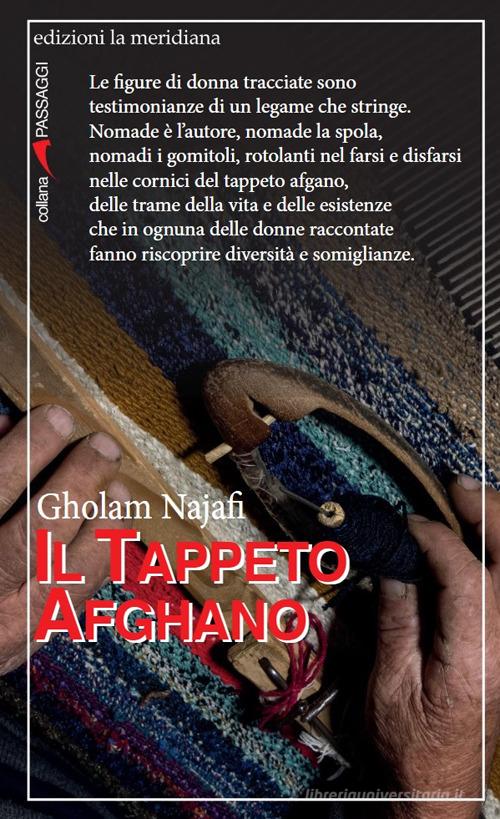 Il tappeto afghano di Gholam Najafi edito da Edizioni La Meridiana