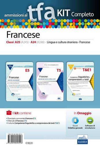 TFA. Francese classi A25 (A245), A24 (A246) per prove scritte e orali. Kit completo. Con software di simulazione edito da Edises