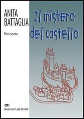 Il mistero del castello di Anita Battaglia edito da Iuculano