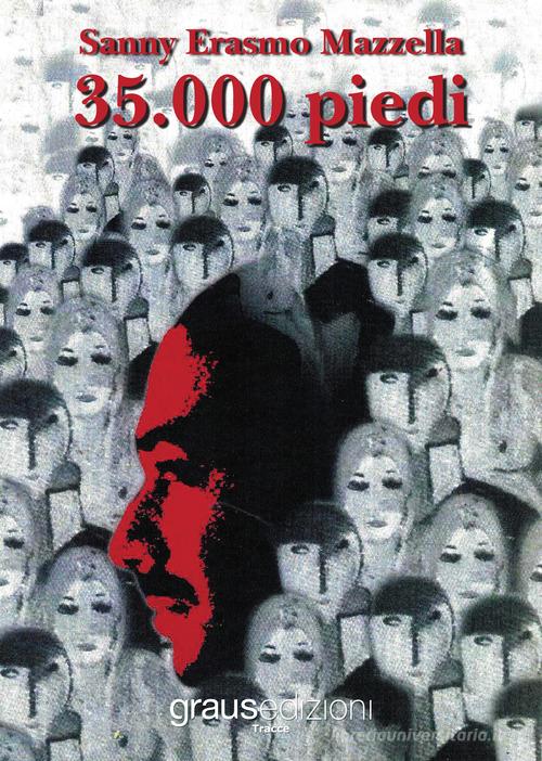 Libro 35.000 piedi di Erasmo Mazzella Sanny Tracce di Graus Edizioni