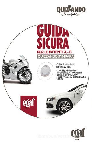Guida sicura per la patente A-B. DVD-ROM edito da Egaf
