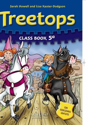 Treetops. Class book. Con espansione online. Per la 5ª classe elementare edito da Oxford University Press