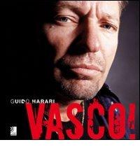 Vasco! Con 4 CD Audio di Guido Harari edito da Edel Italy