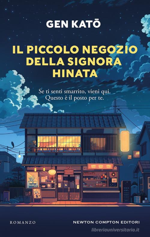 Libro Il piccolo negozio della signora Hinata di Gen Katô 3.0 di Newton Compton Editori