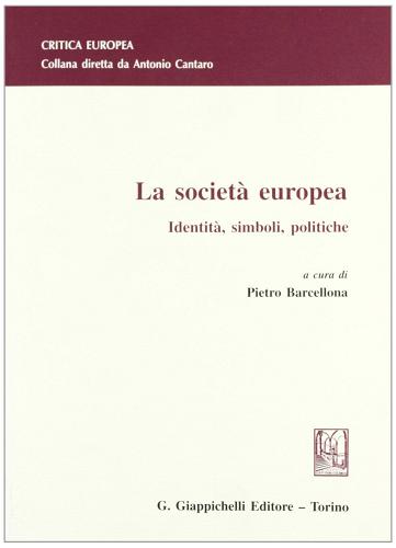 La società europea. Identità, simboli, politiche edito da Giappichelli
