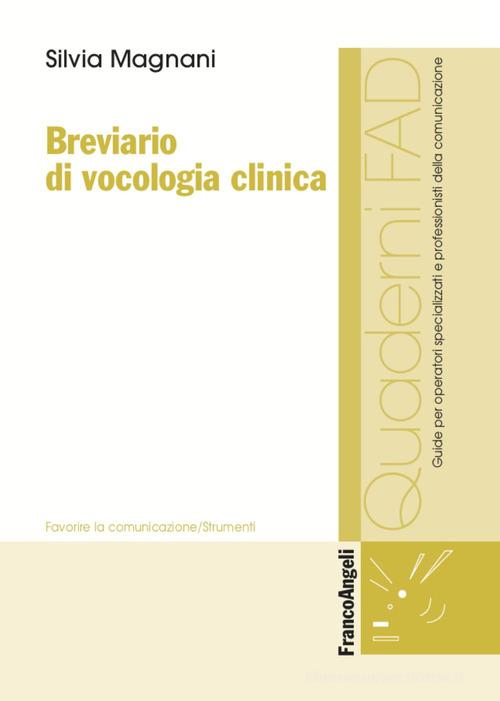 Breviario di vocologia clinica di Silvia Magnani edito da Franco Angeli