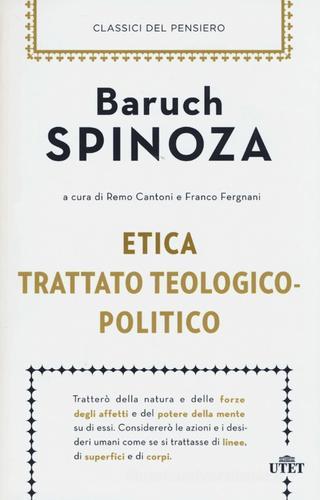 Etica-Trattato teologico-politico di Baruch Spinoza edito da UTET