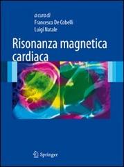 Risonanza magnetica cardiaca edito da Springer Verlag