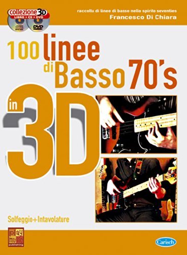 Cento linee di basso 70's. Con CD. Con DVD di Francesco Di Chiara edito da Carisch