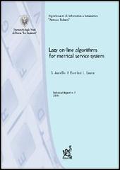 Lazy on-line algorithms for metrical service systems di Giorgio Ausiello, Vincenzo Bonifaci, Luigi Laura edito da Aracne
