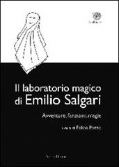 Il laboratorio magico di Emilio Salgari. Avventure, fantasmi, magie edito da Nerosubianco