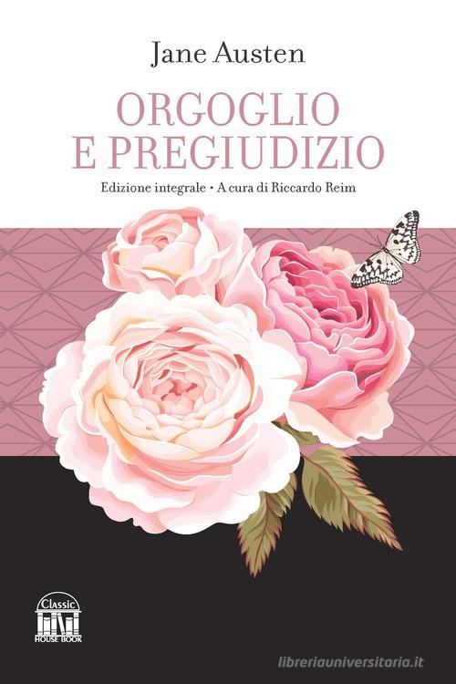 Libro Orgoglio e pregiudizio di Jane Austen di House Book