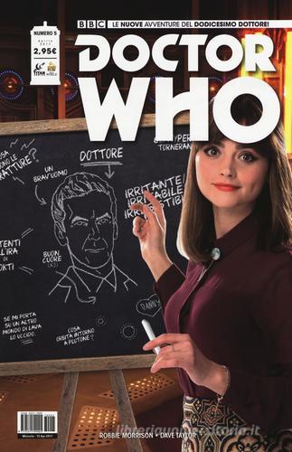 Doctor Who. Le nuove avventure del dodicesimo dottore vol.5 di Robbie Morrison edito da Lion