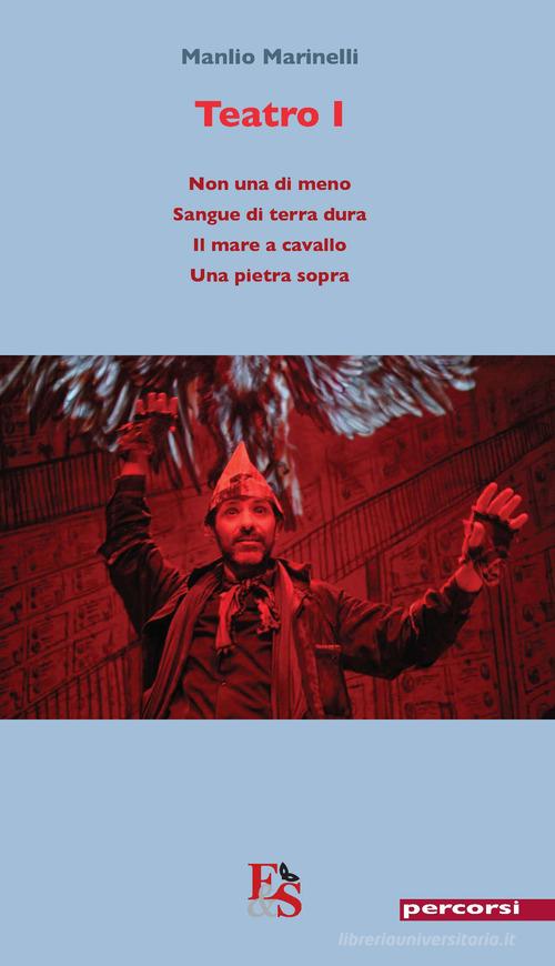 Teatro vol. 1 di Manlio Marinelli edito da Editoria & Spettacolo