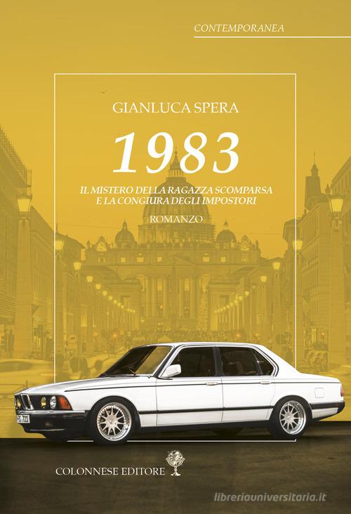 1983 di Gianluca Spera edito da Colonnese