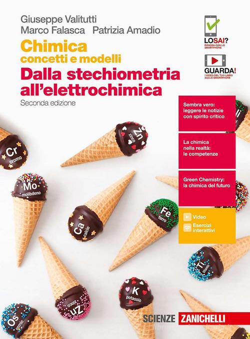 Chimica. Concetti e modelli.blu. Dalla stechiometria all'elettrochimica. Per le Scuole superiori. Con espansione online di Giuseppe Valitutti, Marco Falasca, Patrizia Amadio edito da Zanichelli
