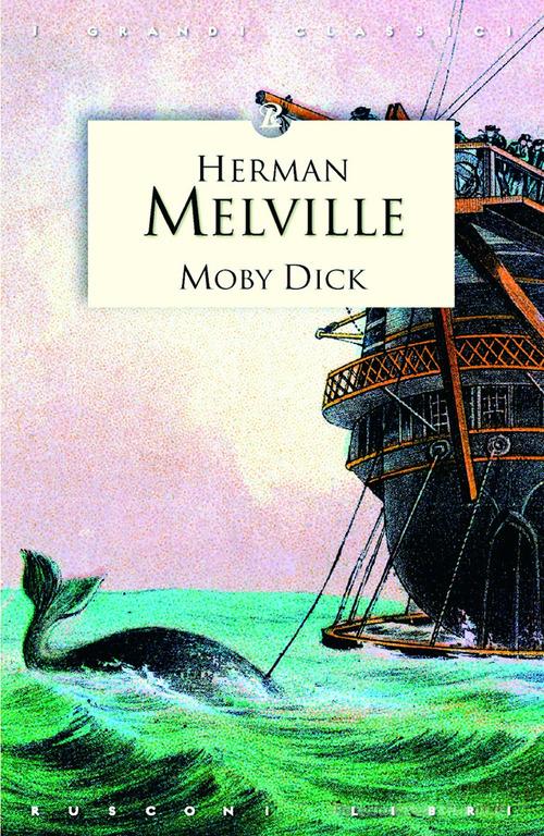 Moby Dick di Herman Melville edito da Rusconi Libri