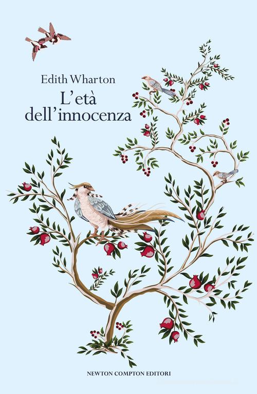 Libro L'età dell'innocenza. Ediz. integrale di Edith Wharton Newton vintage di Newton Compton Editori