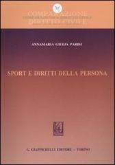 Sport e diritti della persona di Annamaria Giulia Parisi edito da Giappichelli