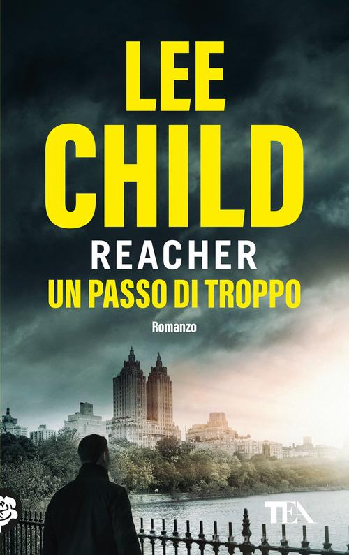 Libro Un passo di troppo di Lee Child di TEA