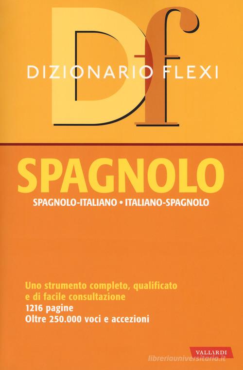 Dizionario flexi. Spagnolo-italiano, italiano-spagnolo edito da Vallardi A.