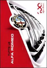 Tutte le Alfa Romeo edito da Editoriale Domus